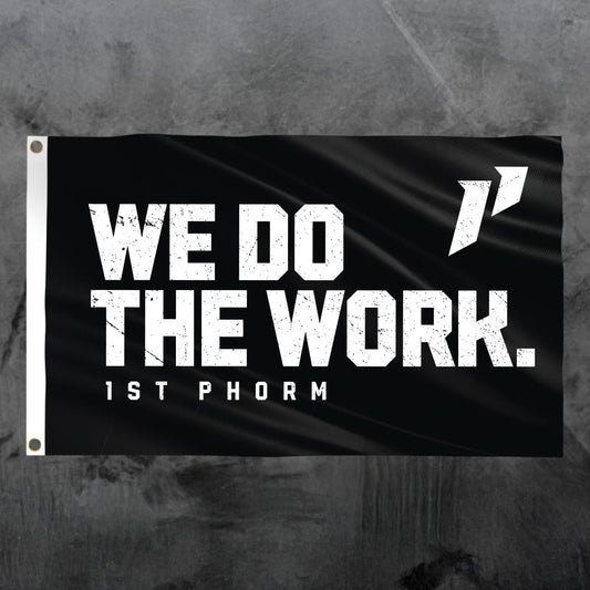 We Do The Work Flag